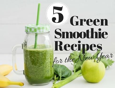 5 Green Smoothie Recipes to Start Off the New Year