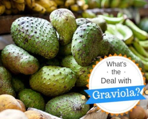 What’s the Deal with Graviola? | Herbal Goodness