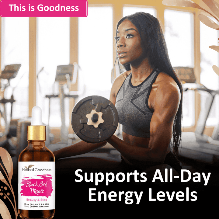 Black Girl Magic - 2fl.oz - Beauty & Anti-Aging Liquid Extract Herbal Goodness 