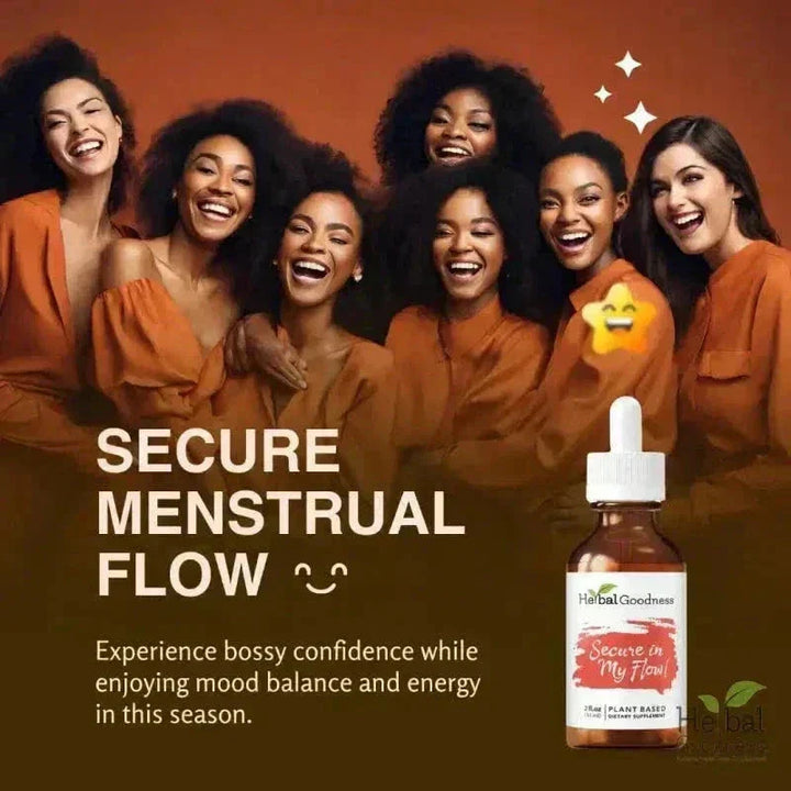 Secure in my Flow 2fl.oz - Plant Based - Dietary Supplement, Ensure Comfortable Menstrual Cycle. - Herbal Goodness Liquid Extract Herbal Goodness 
